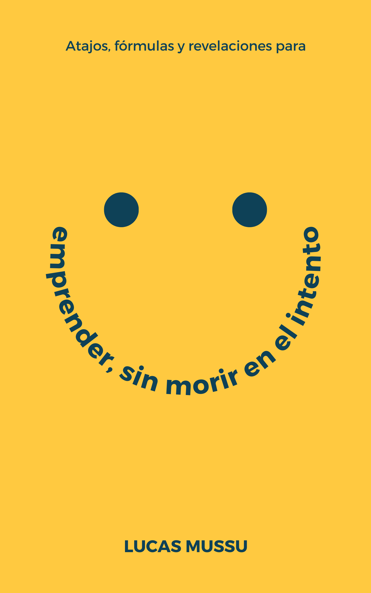 Libro Lucas Mussu - Emprender sin morir en el intento